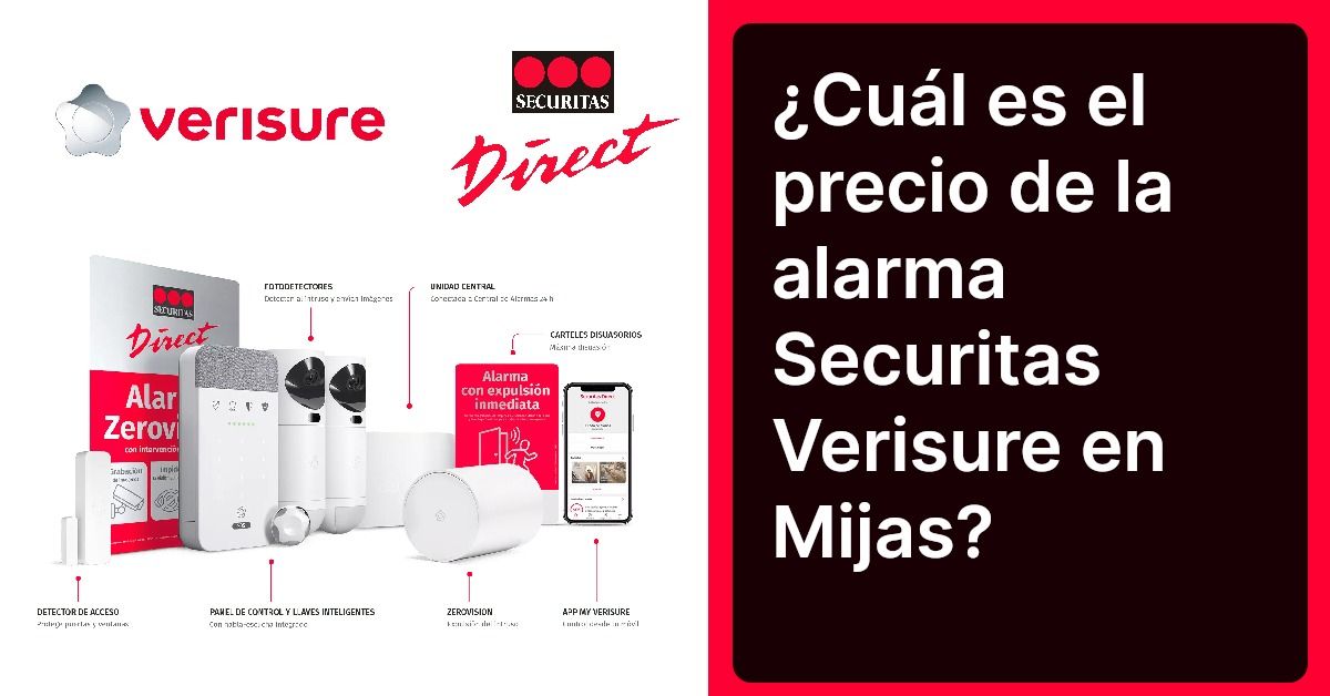 ¿Cuál es el precio de la alarma Securitas Verisure en Mijas?